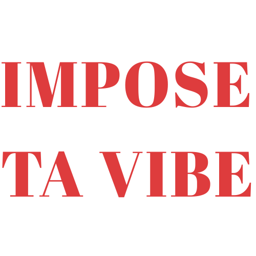 Impose ta vibe